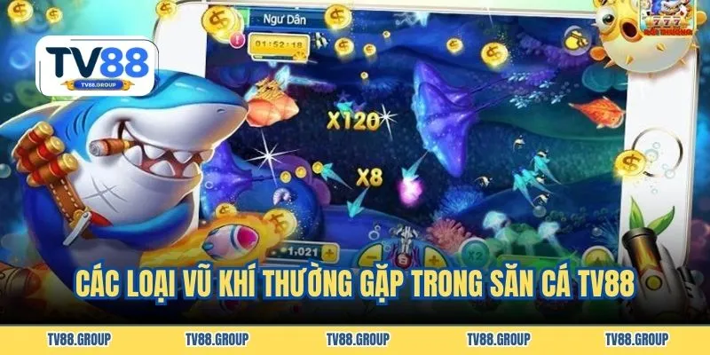Các loại vũ khí thường gặp trong săn cá TV88