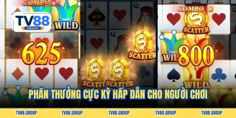 Phần thưởng cực kỳ hấp dẫn cho người chơi